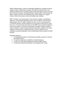 Modern radiation therapy is built on a technological foundation of... imaging, computer-aided treatment planning, and multi-leaf collimators (MLC) with
