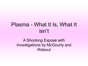 Plasma - What It Is, What It isn’t A Shocking Exposé with