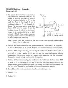 ME 6590 Multibody Dynamics Homework #1 T M