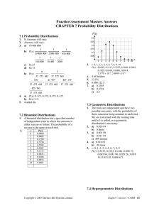 Practice/Assessment Masters Answers CHAPTER 7 Probability Distributions 7.1 Probability Distributions 7.2 Binomial Distributions