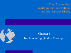 Chapter 8 Implementing Quality Concepts Cost Accounting Traditions and Innovations