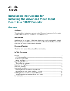 Installation Instructions for Installing the Advanced Video Input Overview