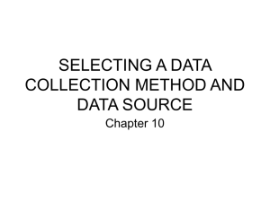 SELECTING A DATA COLLECTION METHOD AND DATA SOURCE Chapter 10