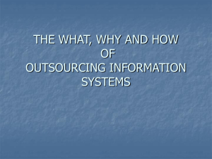 THE WHAT, WHY AND HOW OF OUTSOURCING INFORMATION SYSTEMS