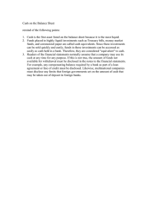 Cash on the Balance Sheet remind of the following points: