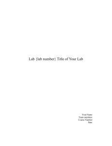 Lab {lab number} Title of Your Lab Your Name Team members Course Number