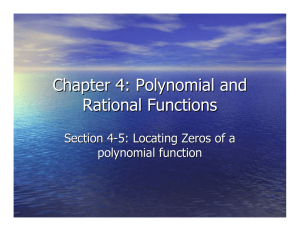 Chapter 4: Polynomial and Rational Functions Section 4 -