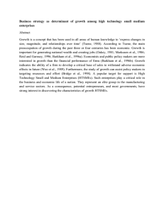 Business strategy as determinant of growth among high technology small... enterprises Abstract Growth is a concept that has been used in all...