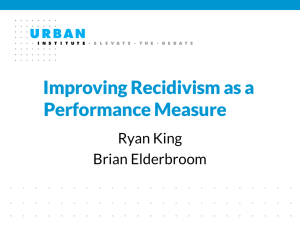 Improving Recidivism as a Performance Measure  Ryan King