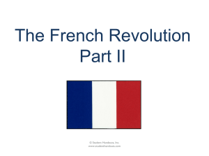 The French Revolution Part II © Student Handouts, Inc. www.studenthandouts.com