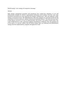 Hybrid strategy: a new strategy for competitive advantage Abstract