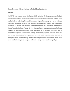 Image Processing Software Package in Medical Imaging: A review Abstract