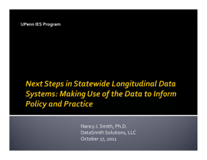 Nancy J. Smith, Ph.D. DataSmith Solutions, LLC October 17, 2011 UPenn IES Program
