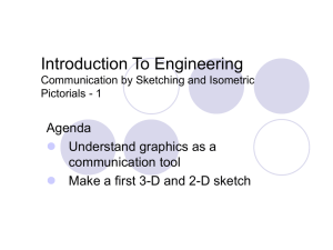 Introduction To Engineering Agenda Understand graphics as a communication tool