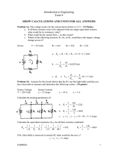 Introduction to Engineering Exam 4  SHOW CALCULATIONS AND UNITS FOR ALL ANSWERS