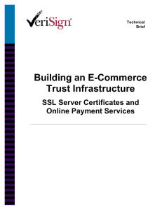 Building an E-Commerce Trust Infrastructure  SSL Server Certificates and