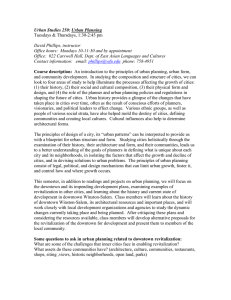 Urban Studies 250: Urban Planning Tuesdays &amp; Thursdays, 1:30-2:45 pm
