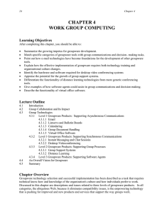 CHAPTER 4 WORK GROUP COMPUTING Learning Objectives
