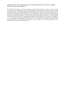AbstractID: 7983 Title: Characterization of a Commercial Optical CT Scanner... BANG® Polymer Gel Dosimeters