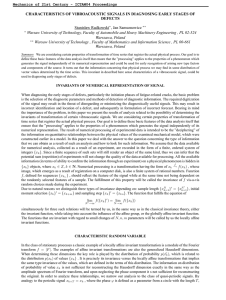 CHARACTERISTICS OF VIBROACOUSTIC SIGNALS IN DIAGNOSING EARLY STAGES OF DEFECTS Stanisław Radkowski