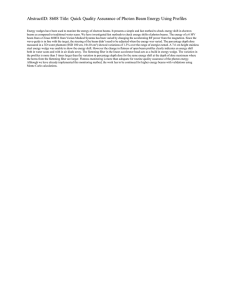 AbstractID: 8608 Title: Quick Quality Assurance of Photon Beam Energy...