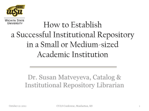 How to Establish a Successful Institutional Repository in a Small or Medium-sized