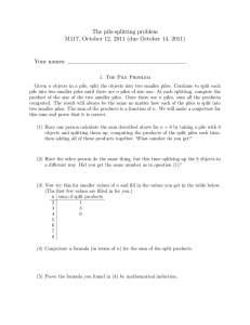 The pile-splitting problem M117, October 12, 2011 (due October 14, 2011)