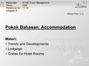 Pokok Bahasan: Accommodation Materi:  Trends and Developments  Lodgings