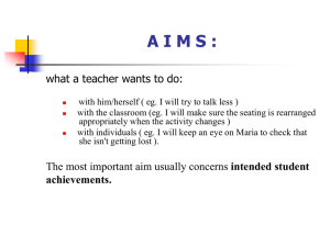 A I M S : what a teacher wants to do: