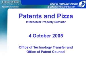 Patents and Pizza 4 October 2005 Office of Technology Transfer and