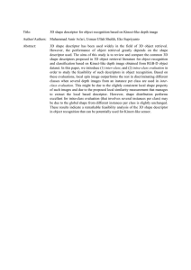Title: 3D shape descriptor for object recognition based on Kinect-like depth... Author/Authors:   Muhammad Amir As'ari, Usman Ullah Sheikh, Eko...