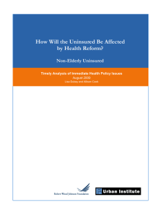 How Will the Uninsured Be Affected by Health Reform?  Non-Elderly Uninsured