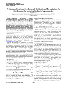 Preliminary Results on Non-Bernoulli Distribution of Perturbations for