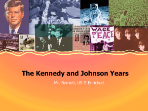 The Kennedy and Johnson Years Mr. Bernich, US II Enriched