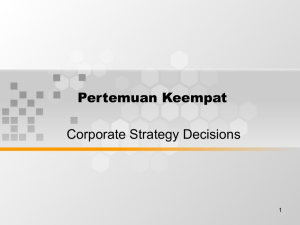 Pertemuan Keempat Corporate Strategy Decisions 1