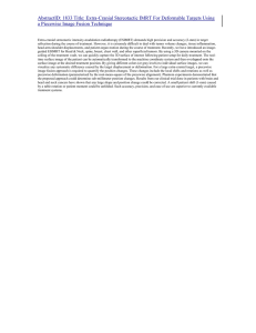 AbstractID: 1833 Title: Extra-Cranial Stereotactic IMRT For Deformable Targets Using