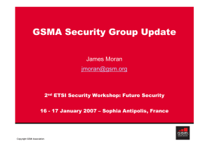 GSMA Security Group Update James Moran  2