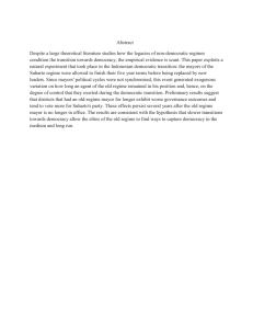 Abstract Despite a large theoretical literature studies how the legacies of... condition the transition towards democracy, the empirical evidence is scant....