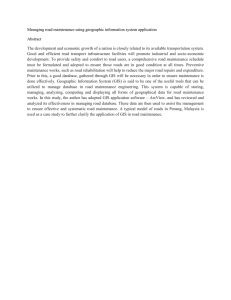 Managing road maintenance using geographic information system application Abstract