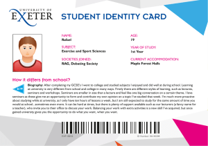 STUDENT IDENTITY CARD How it differs from school? “ ”