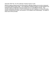 Medical imaging professionals know that properly calibrated displays are one... to providing optimal image quality. CFS (Calibration Feedback System) provides...