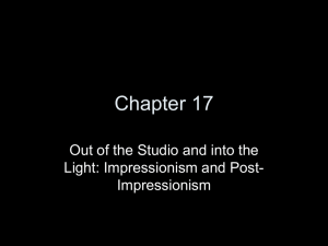Out of the Studio and into the Light: Impressionism and Post-Impressionism