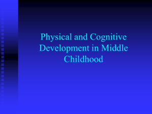 Physical Development in Middle Childhood