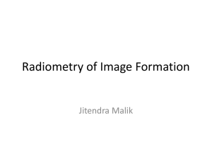 Radiometry of Image Formation: Image Brightness & Physics