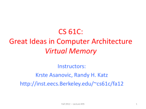 CS 61C: Great Ideas in Computer Architecture Virtual Memory Instructors: