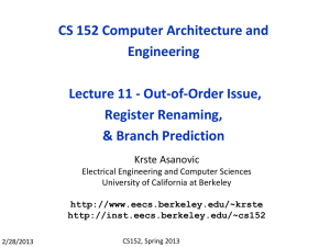 CS 152 Computer Architecture and Engineering Lecture 11 - Out-of-Order Issue, Register Renaming,