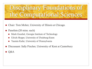 Disciplinary Foundations of the Computational Sciences Panelists (20 mins. each)