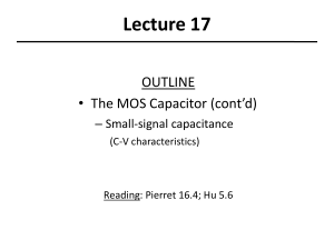 MOS Capacitor C-V Characteristics: Lecture Slides