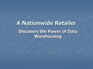 A Nationwide Retailer Discovers the Power of Data Warehousing