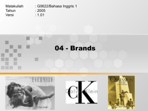 04 - Brands Matakuliah : G0622/Bahasa Inggris 1 Tahun
